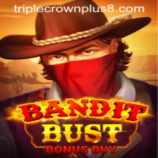 BanditBustBonusBuy: A Journey into the Heart of Triple Crown Plus