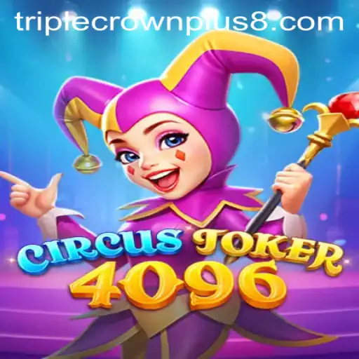 Discover the Thrills of CircusJoker4096 and the Alluring Triple Crown Plus