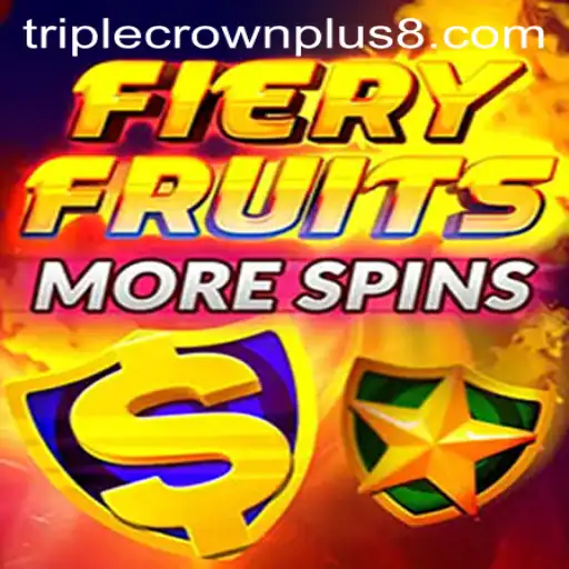 Exploring the Excitement of FieryFruitsMoreSpins and the Allure of Triple Crown Plus