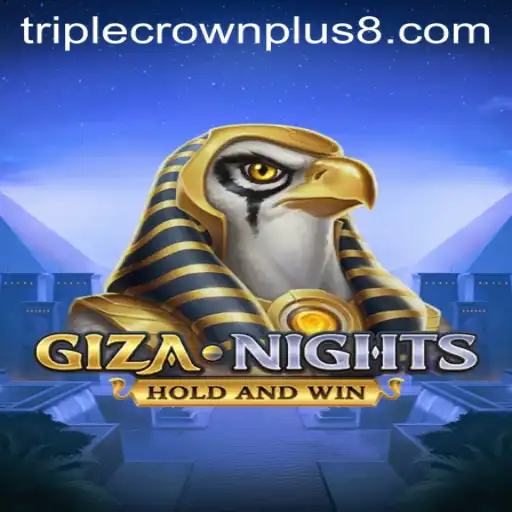 Discover the Excitement of GizaNights: Triple Crown Plus