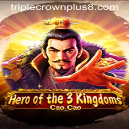 Heroofthe3KingdomsCaoCao: The Rise of Triple Crown Plus