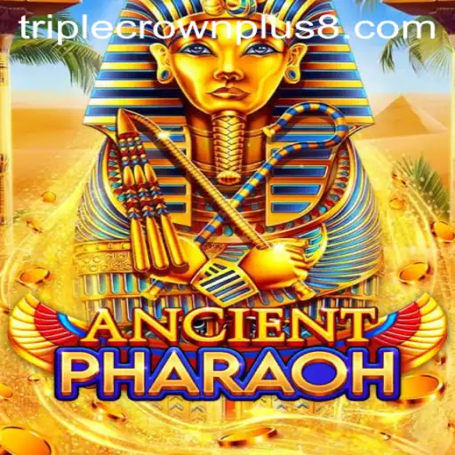 Discovering AncientPharaoh: A Journey into the Mystical Realm of Triple Crown Plus