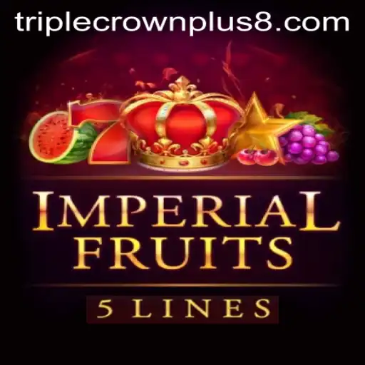 Imperial Fruits 5: The Exciting World of Triple Crown Plus